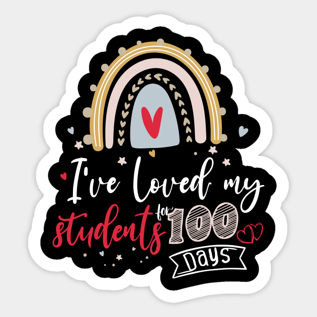 I've Loved My students For 100 Days Sticker by Chichid_Clothes